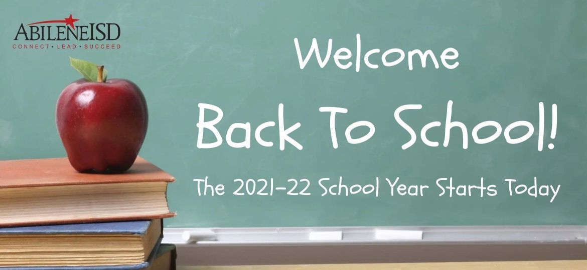Welcome Back! Abilene ISD begins 2021-22 school year Thursday