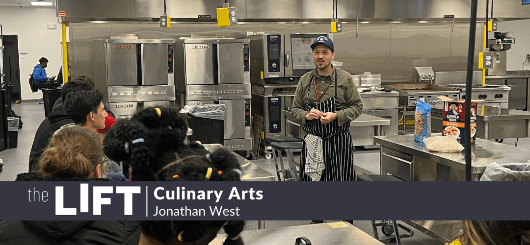 From High-End to High School: Chef Jonathan West Brings a World of Experience to The LIFT Culinary Arts Program
