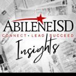 Abilene ISD Insights: Sept. 2023 Vol.1