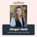 Ginger Held Named Next Dean of Holland Medical High School